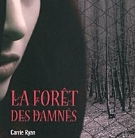 La Forêt des Damnés de Carrie Ryan