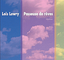 Passeuse de rêve de Lois Lowry