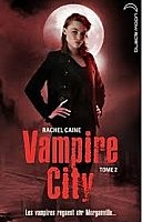 Vampire City T.2 de Rachel Caine